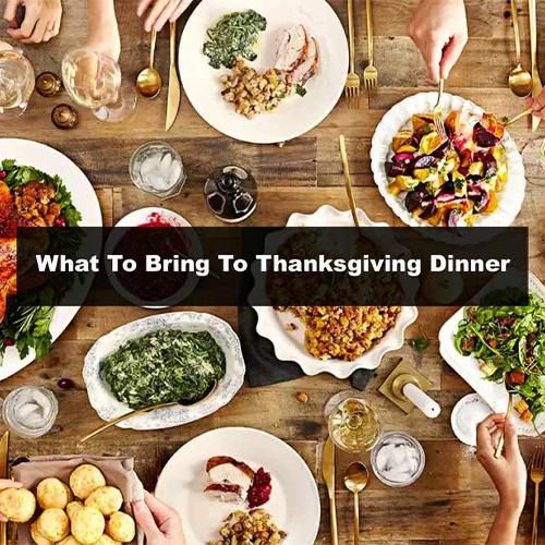 what to bring to thanksgiving dinner party